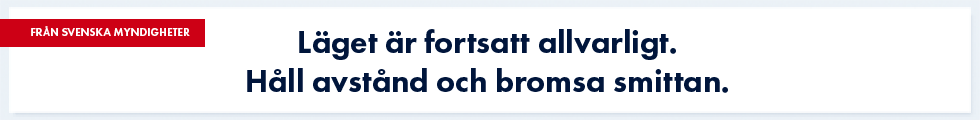 Håll avstånd och följ myndigheternas rekommendationer!